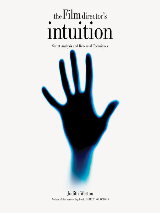 Title details for The Film Director's Intuition by Judith Weston - Available